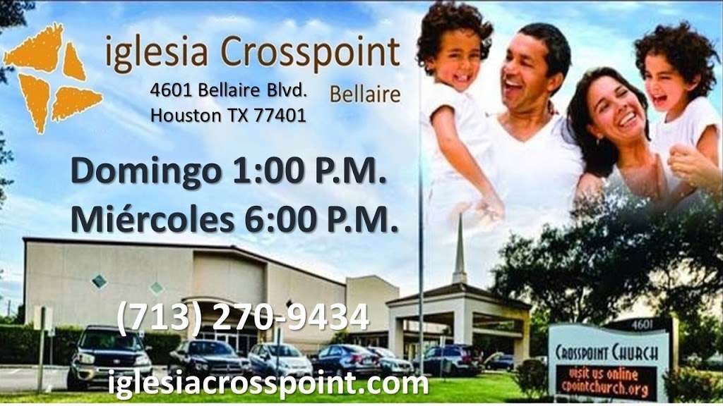 Iglesia Crosspoint | 4601 Bellaire Blvd, Bellaire, TX 77401, USA | Phone: (713) 972-5789