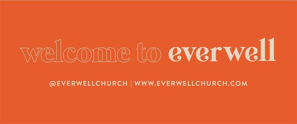 Everwell Church | 2100 Mariners Dr, Newport Beach, CA 92660, USA | Phone: (949) 791-7419