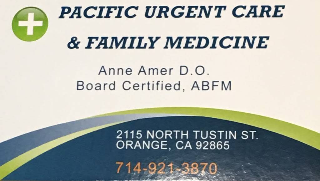 Pacific Urgent Care & Family Medicine | 2115 N Tustin St, Orange, CA 92865 | Phone: (714) 921-3870