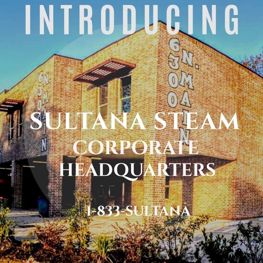 Sultana Steam LLC Corporate Headquarters | 6300 N Main St Suite 208B, Houston, TX 77009 | Phone: (833) 785-8262