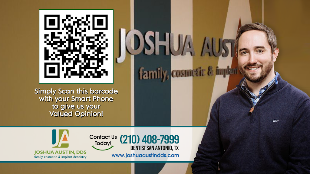 Joshua Austin, DDS | 4553 TX-1604 Loop Suite 1211, San Antonio, TX 78249, USA | Phone: (210) 408-7999