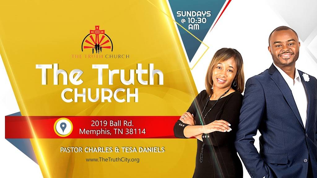 The Truth Church | 2019 Ball Rd, Memphis, TN 38114 | Phone: (901) 308-6925