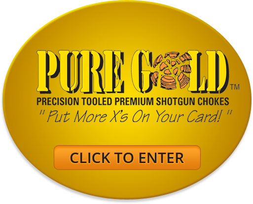 Pure Gold Shotgun Chokes | 2258 Brattonsville Rd, McConnells, SC 29726, USA | Phone: (803) 328-6829