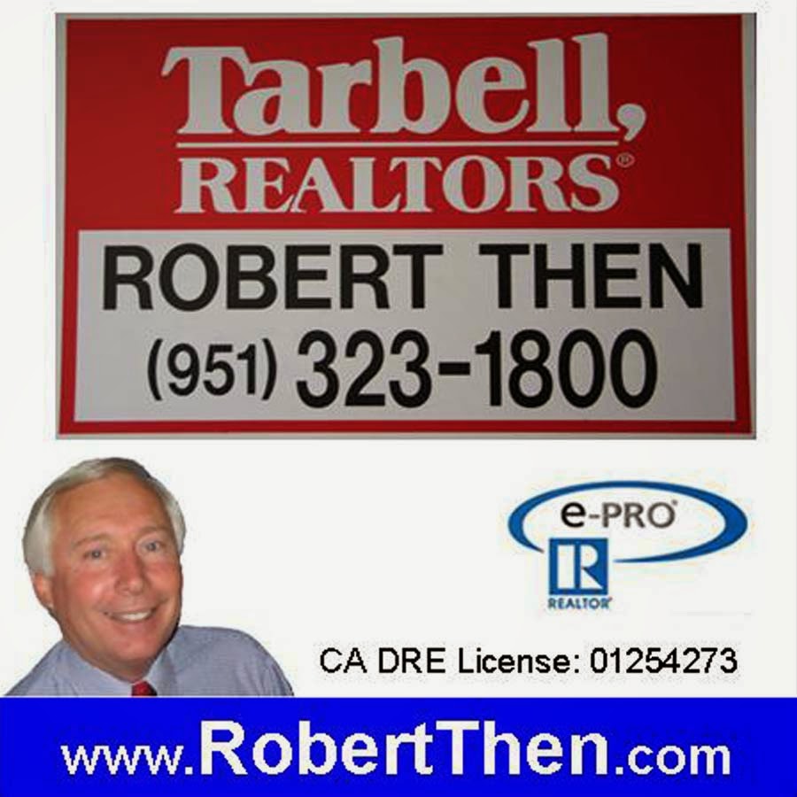 Robert Then, Tarbell Realtors | 191 Alessandro Blvd, Riverside, CA 92508 | Phone: (951) 323-1800