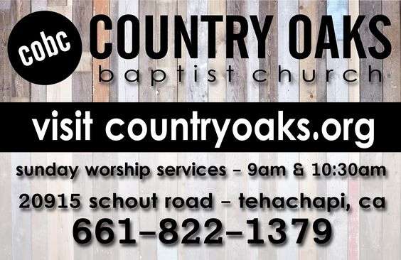 Country Oaks Baptist Church | 20915 Schout Rd, Tehachapi, CA 93561, USA | Phone: (661) 822-1379