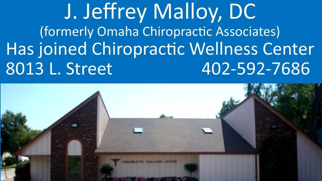 J. Jeffrey Malloy, DC, Chiropractor/Chiropractic Wellness Center | 8013 L Street, (formerly Omaha Chiropractic Associates-90th & Blondo Omaha NE), Ralston, NE 68127, USA | Phone: (402) 592-7686