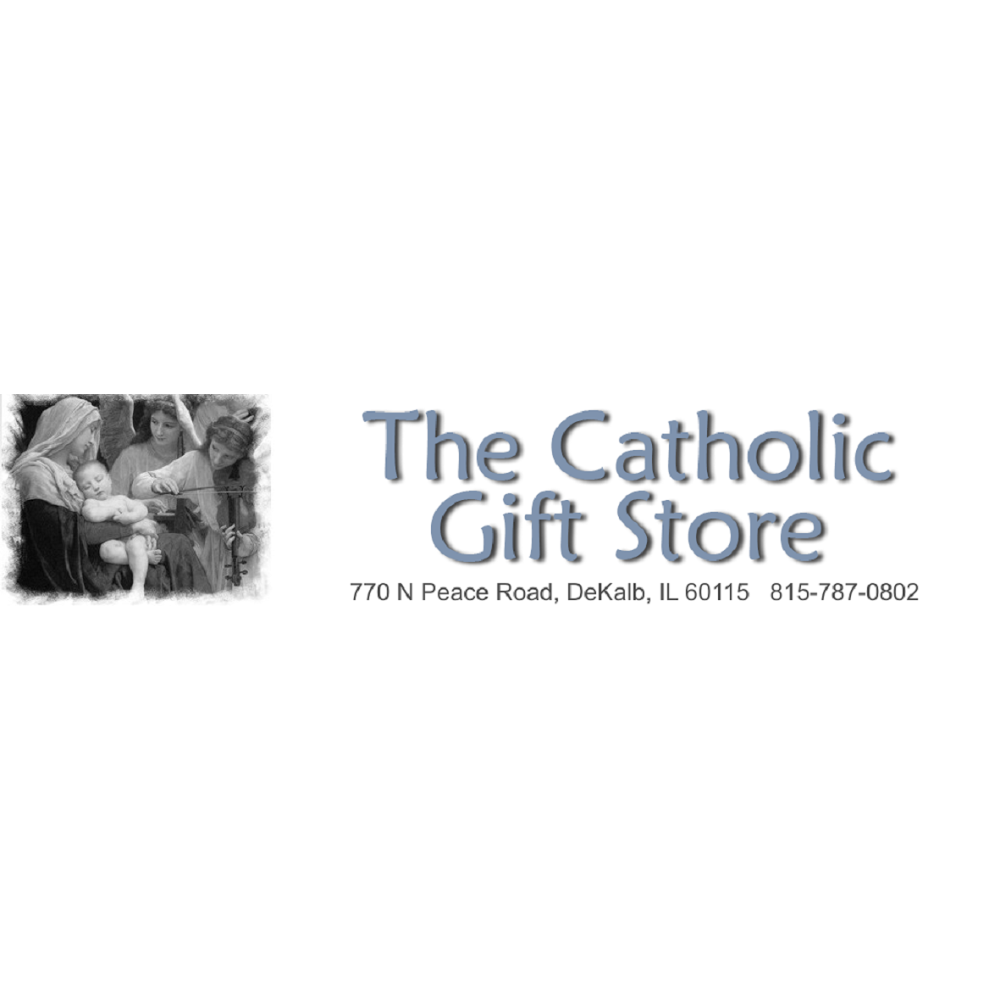 The Catholic Gift Store | 770 N Peace Rd, DeKalb, IL 60115, USA | Phone: (815) 787-0802