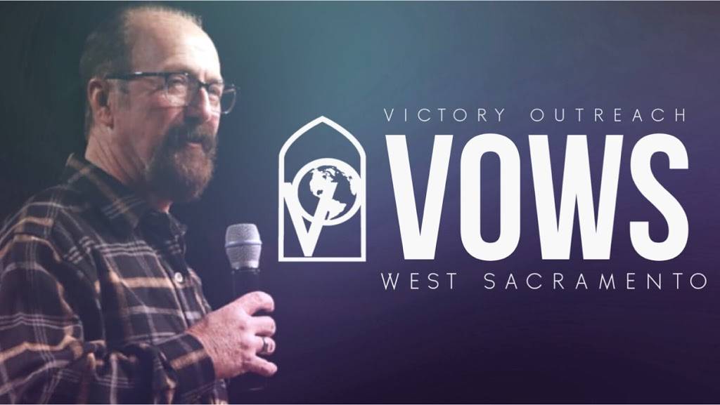 Victory Outreach Church of West Sacramento | 944 Sacramento Ave, West Sacramento, CA 95605, USA | Phone: (916) 792-8615