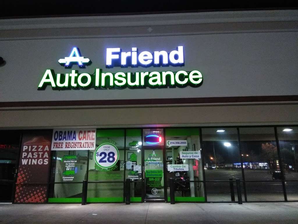 A Friend Auto Insurance | 9753 Webb Chapel Rd #800, Dallas, TX 75220, USA | Phone: (214) 358-2555