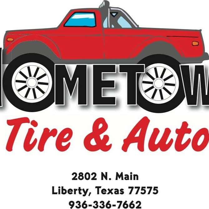 Hometown Tire & Auto | 3911, 2802 N Main St, Liberty, TX 77575, USA | Phone: (936) 336-7662