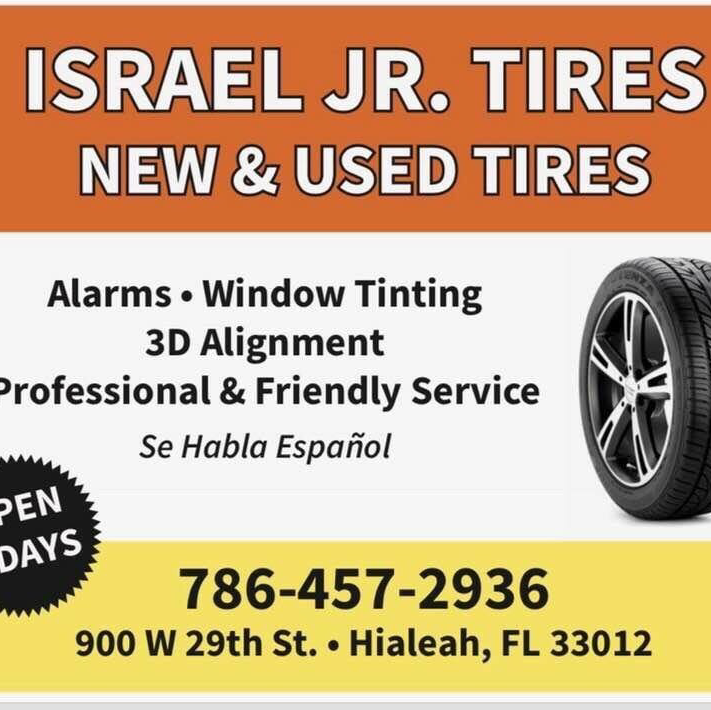 ISRAEL JR TIRES | 900 W 29th St, Hialeah, FL 33012, USA | Phone: (786) 457-2936