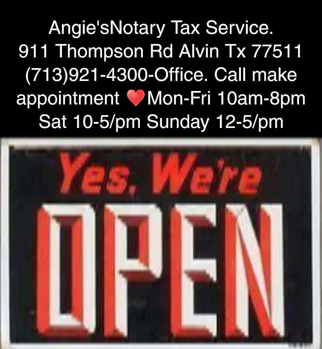Angies Notary & Income Tax Multi-Service | 911 Thompson Rd, Alvin, TX 77511, USA | Phone: (713) 921-4300