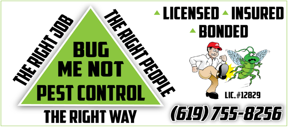 Bug Me Not Pest Control | 8855 Gardena Rd, Lakeside, CA 92040 | Phone: (619) 755-8256