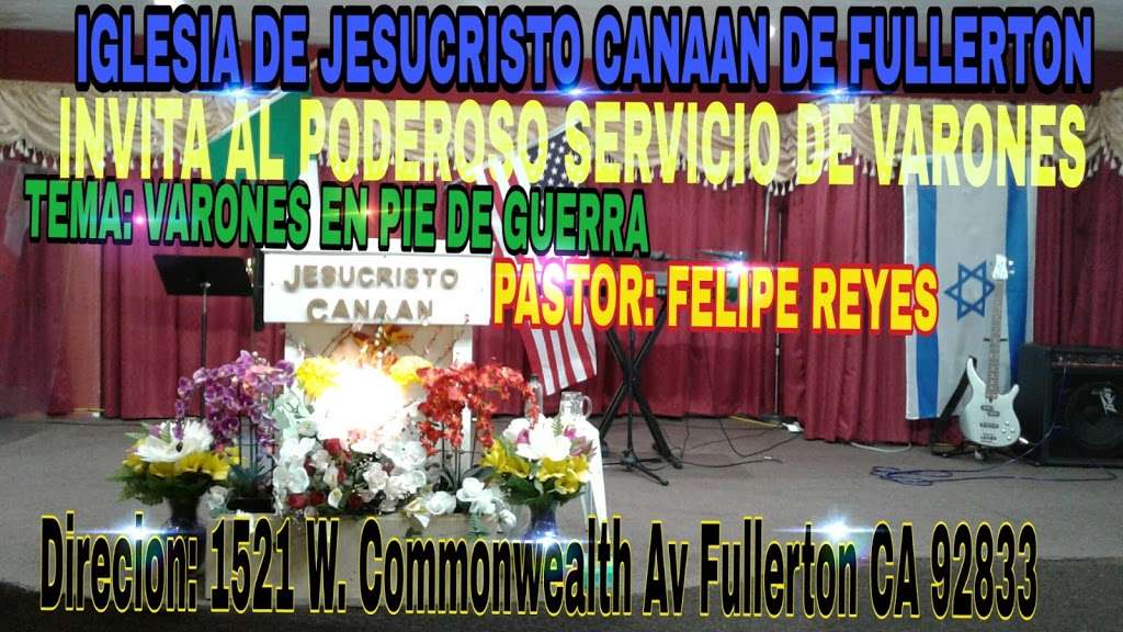 Iglesia De Jesucristo Canaan De Fullerton | Fullerton, CA 92833 | Phone: (714) 234-9813