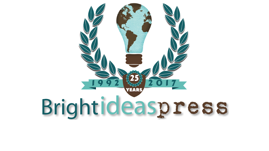 Bright Ideas Press | 539 Blue Heron Rd, Dover, DE 19904, USA | Phone: (302) 678-1386