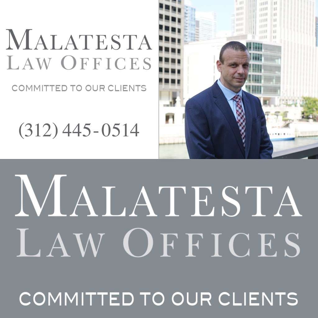 Malatesta Law Offices | 5310 N Harlem Ave suite 203, Chicago, IL 60656, USA | Phone: (312) 445-0514