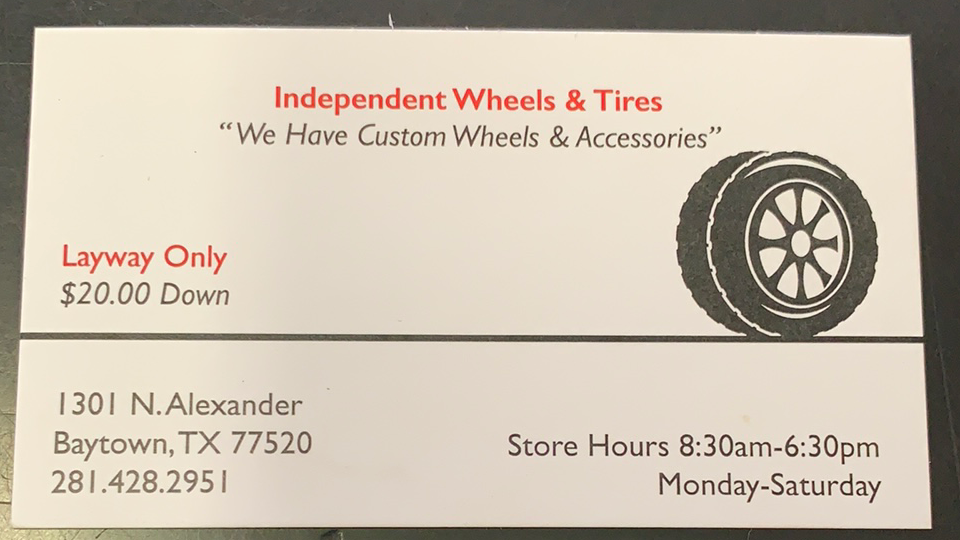 Independent Wheel & Tires | 1301 N Alexander Dr, Baytown, TX 77520, USA | Phone: (281) 428-2951