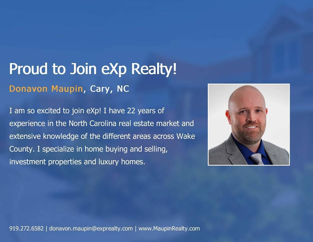 Donavon Maupin - eXp Realty | 117 E Dynasty Dr, Cary, NC 27513, USA | Phone: (919) 272-6582