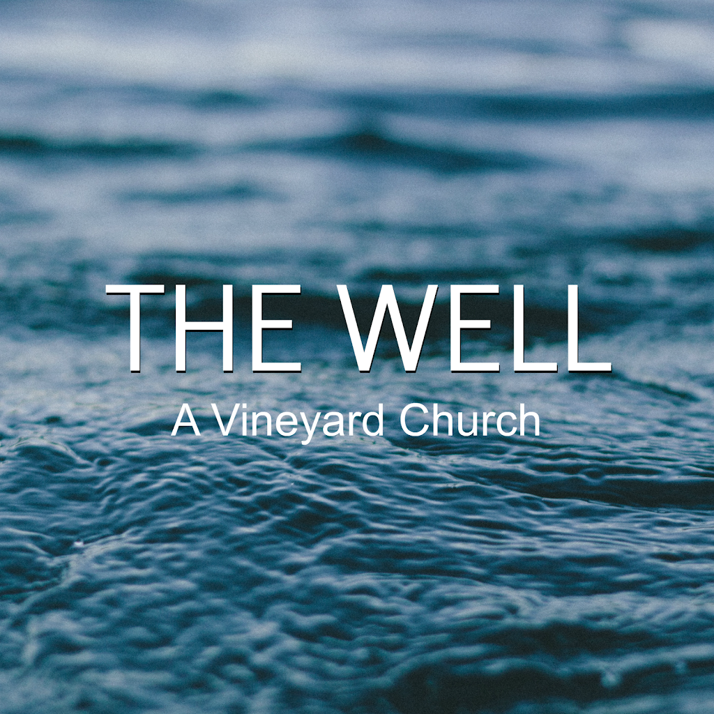 The Well - A Vineyard Church | 255 Najoles Rd, Millersville, MD 21108 | Phone: (410) 987-3440