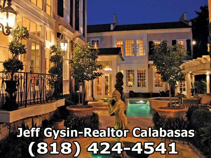 Jeff Gysin Realtor | 24025 Park Sorrento #110, Calabasas, CA 91302 | Phone: (818) 424-4541
