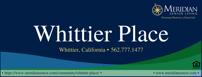 Whittier Place - Meridian Senior Living | 12315 Burgess Ave, Whittier, CA 90604, USA | Phone: (562) 777-1477