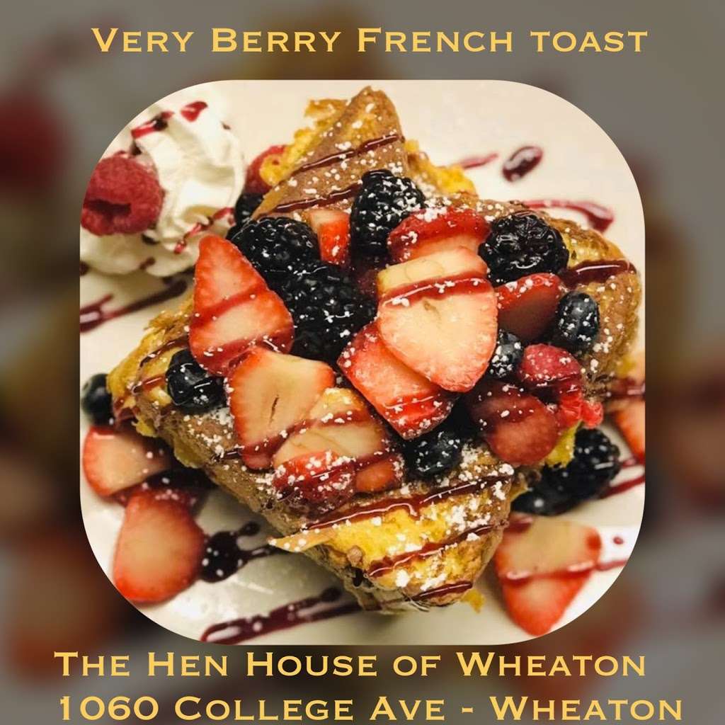 The Hen House of Wheaton | 1060 College Ave, Wheaton, IL 60187, USA | Phone: (630) 480-0611