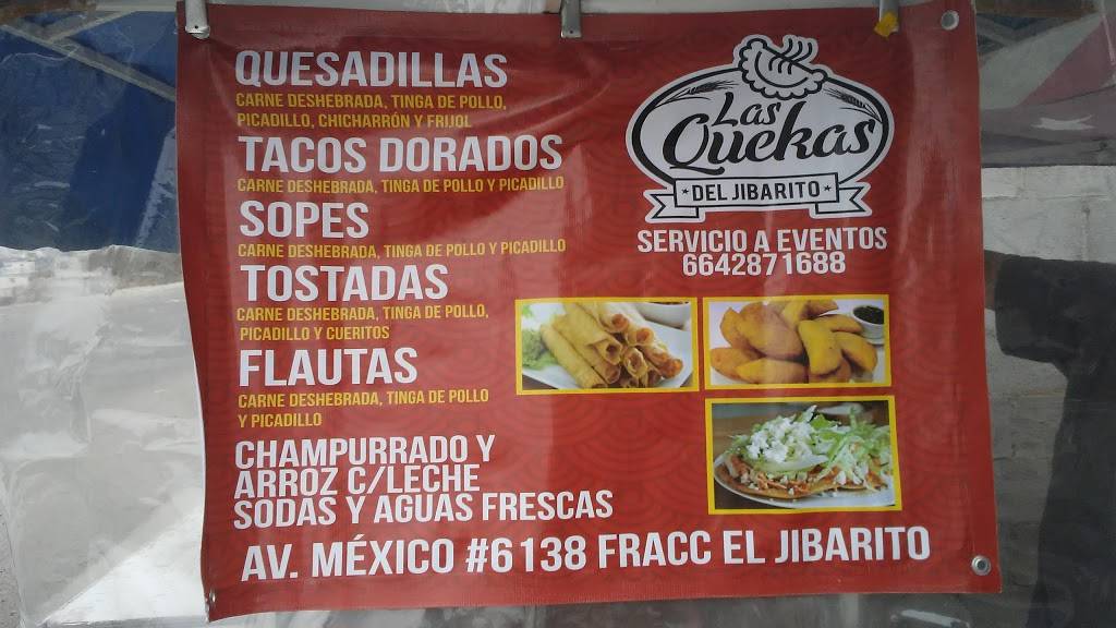 Las Quekas | México 6149, El Jibarito, 22606 Tijuana, B.C., Mexico | Phone: 664 287 1688
