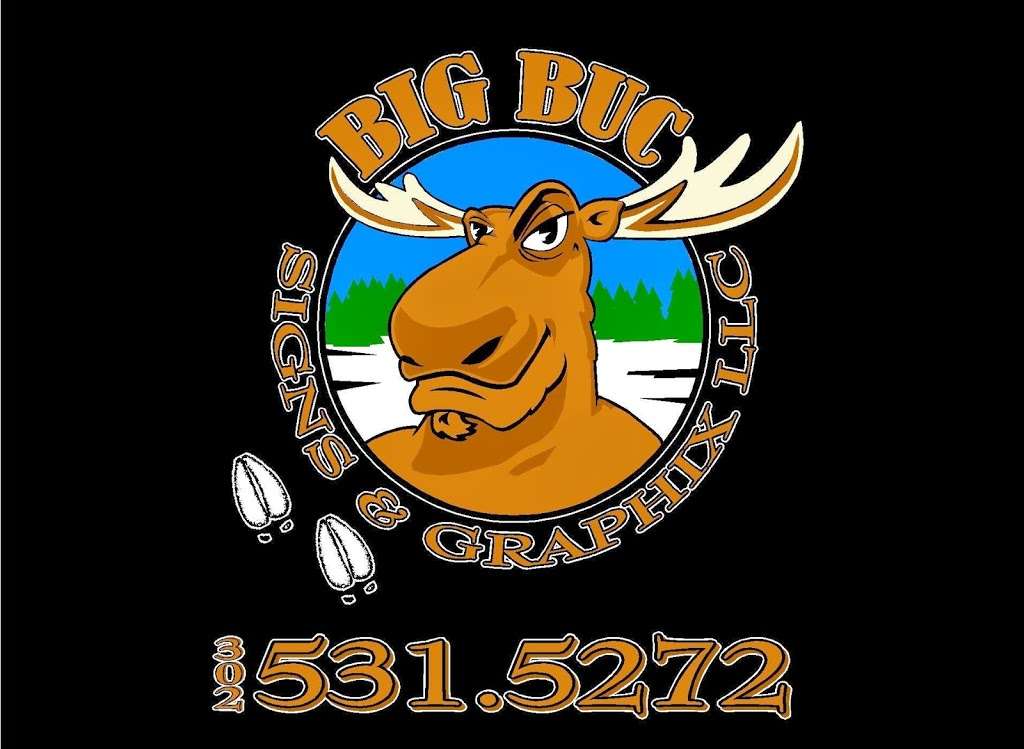 Big Buc Signs | 10802 Westville Rd Suite 6, Wyoming, DE 19934, USA | Phone: (302) 531-5272