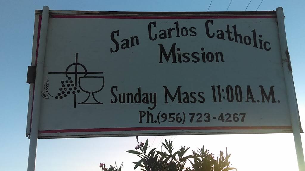 San Carlos Catholic Mission | Welch Rd, Laredo, TX 78043, USA | Phone: (956) 723-4267