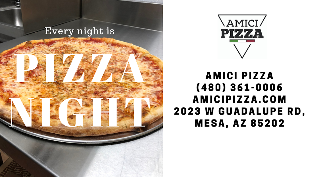 Amici Pizza | 2023 W Guadalupe Rd, Mesa, AZ 85202, USA | Phone: (480) 361-0006