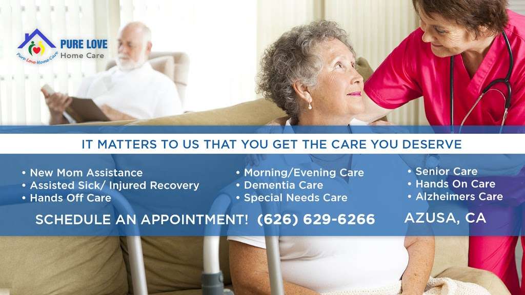 Pure Love Home Care | 528 W 5th St, Azusa, CA 91702 | Phone: (626) 629-6266