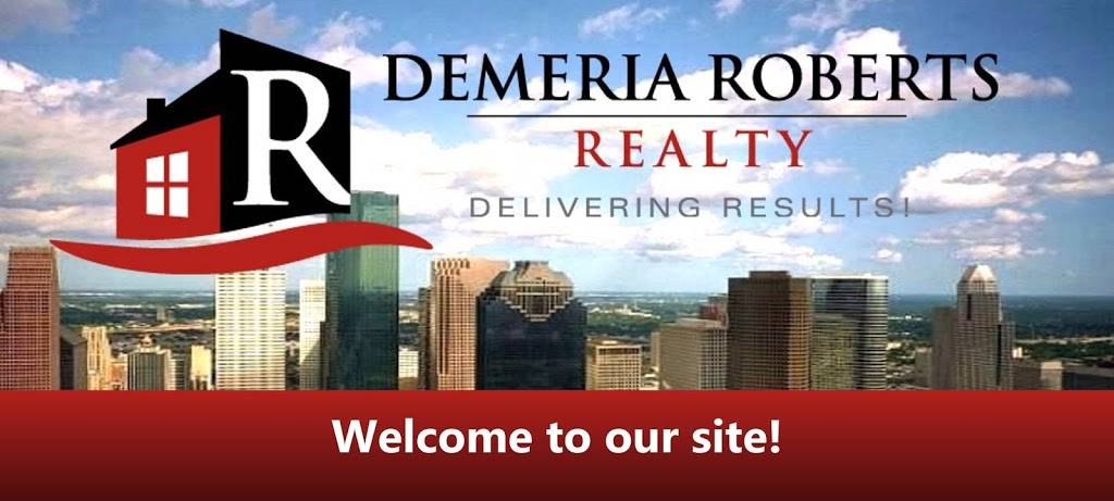 Demeria Roberts Realty | 7620 Louetta Rd suite b, Spring, TX 77379, USA | Phone: (800) 659-0141