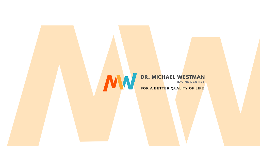 Dr. Michael Westman | 4944 Charles St, Racine, WI 53402, USA | Phone: (262) 639-7000