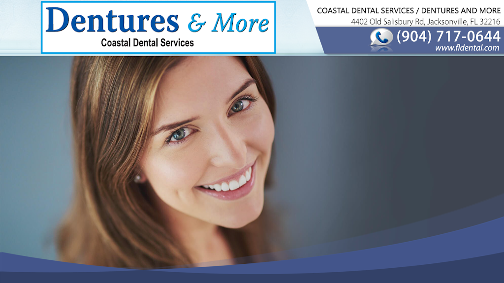 Coastal Dental Services / Dentures and More | 4402 Old Salisbury Rd, Jacksonville, FL 32216, USA | Phone: (904) 717-0644