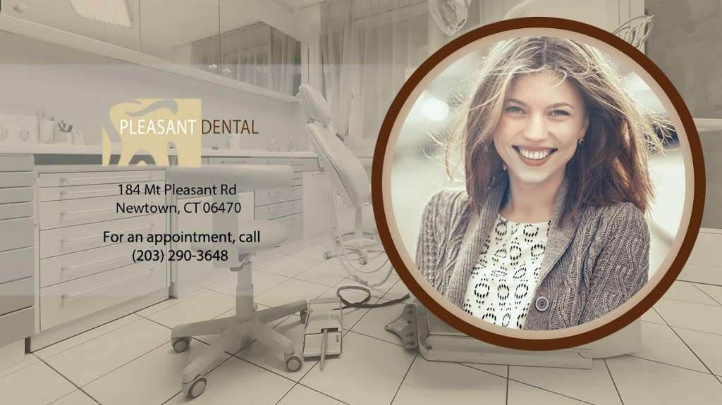 Pleasant Dental | 184 Mt Pleasant Rd, Newtown, CT 06470, USA | Phone: (203) 426-0500