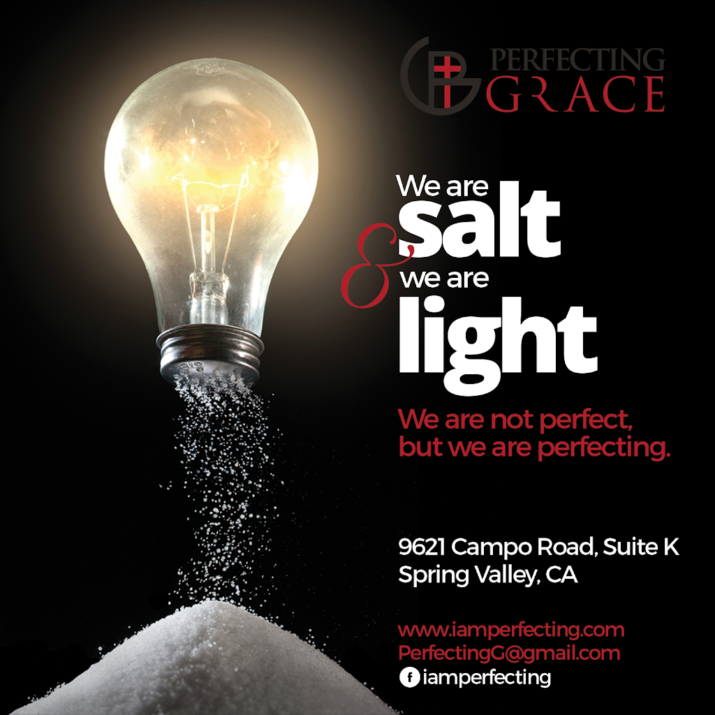 Perfecting Grace | 9621 Campo Rd, Spring Valley, CA 91977, USA | Phone: (619) 356-3424