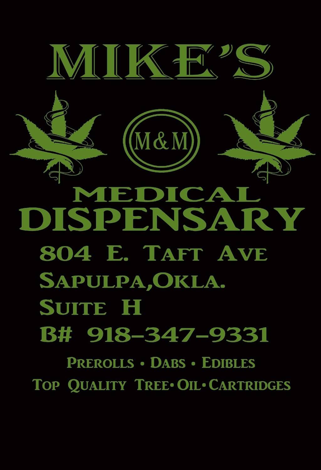 Mikes Medical Dispensary | 804 E Taft Ave H, Sapulpa, OK 74066, USA | Phone: (918) 347-9331