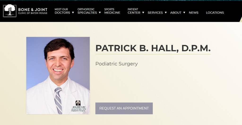 Patrick B. Hall, D.P.M. | 7301 Hennessy Blvd Suite 200, Baton Rouge, LA 70808, USA | Phone: (225) 766-0050