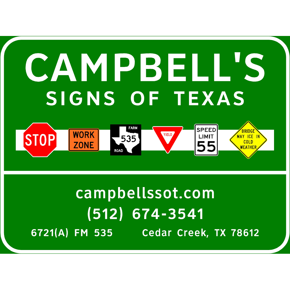 Campbells Signs of Texas, LLC | 6721A FM535, Cedar Creek, TX 78612 | Phone: (512) 674-3541