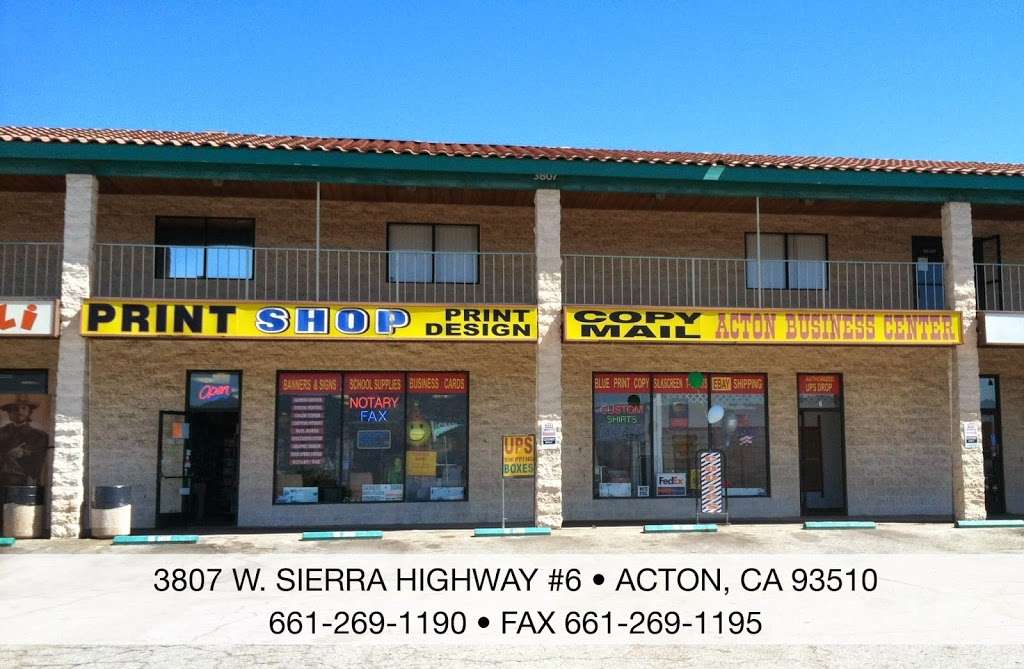 Acton Print Shop | 3807 Sierra Hwy #6, Acton, CA 93510 | Phone: (661) 269-1190