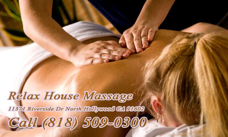 Relax House Massage | 11371 Riverside Dr, North Hollywood, CA 91602, USA | Phone: (818) 509-0300