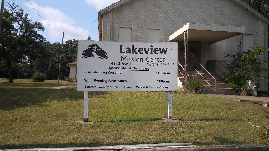 Lakeview Mission Center | 4112 Avenue J, Fort Worth, TX 76105, USA | Phone: (817) 538-8406