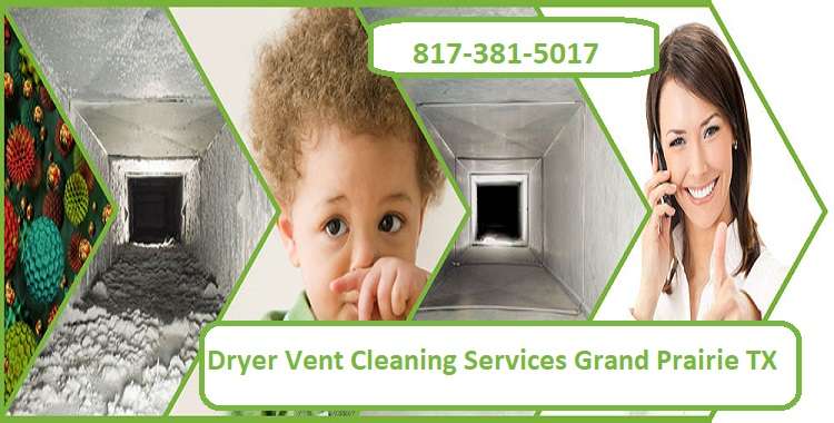 Dryer Vent Cleaning Services Grand Prairie TX | 2800 112th St, Grand Prairie, TX 75050, USA | Phone: (817) 381-5017