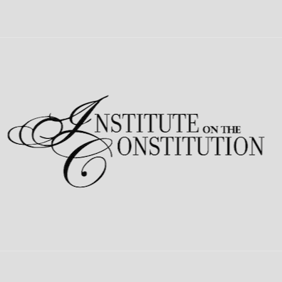 Institute On the Constitution | 8028 Ritchie Hwy Suite #315, Pasadena, MD 21122, USA | Phone: (866) 730-9796