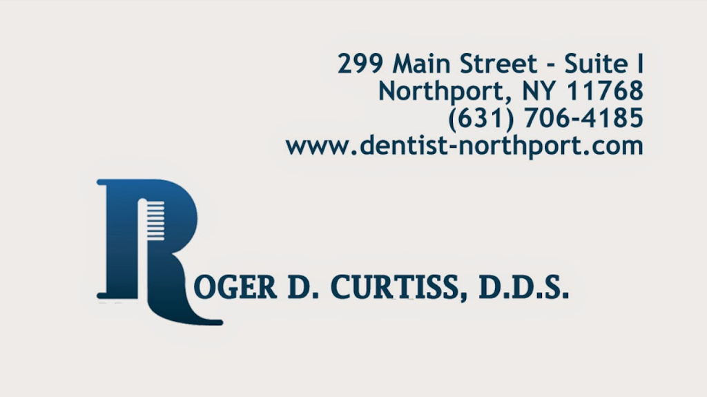 Roger D. Curtiss, DDS | 299 Main St suite i, Northport, NY 11768, USA | Phone: (631) 706-4185