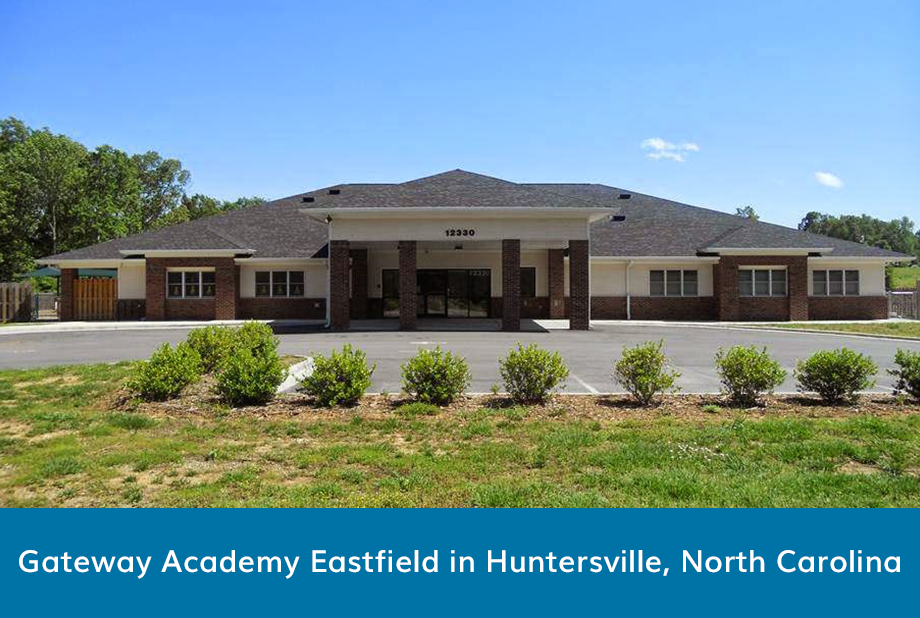 Gateway Academy Child Development Centers, Eastfield | 12330 Eastfield Rd, Huntersville, NC 28078, USA | Phone: (704) 817-4054