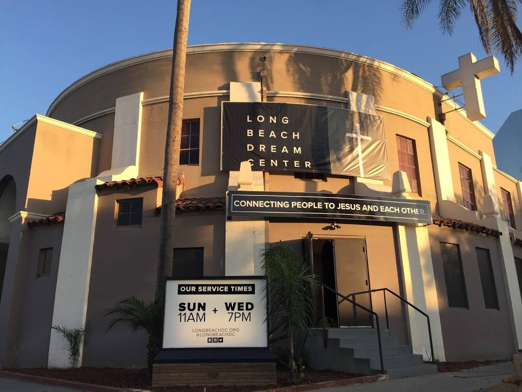 Long Beach Dream Center | 2416 E 11th St, Long Beach, CA 90804, USA | Phone: (562) 434-3252