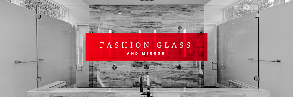 Fashion Glass and Mirror, LLC | 585 I-35E, DeSoto, TX 75115, USA | Phone: (972) 223-8936