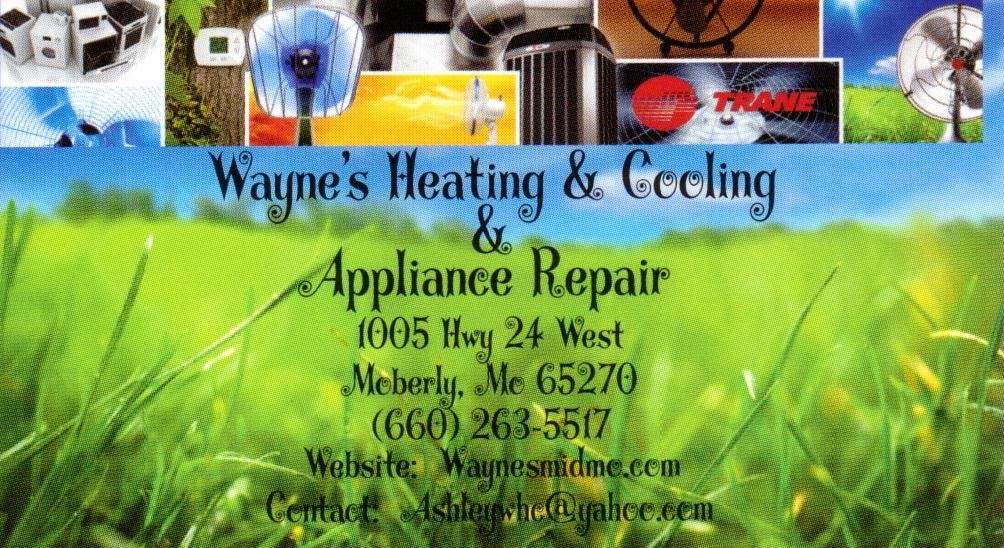 Waynes Heating & Cooling & Appliance Repair | 1005 Hwy 24 West, Moberly, MO 65270, USA | Phone: (660) 263-5517