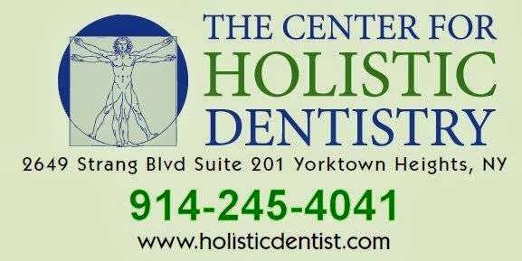 The Center for Holistic Dentistry : David Lerner DDS | 2649 Strang Blvd Suite 201, Yorktown Heights, NY 10598 | Phone: (914) 214-4140